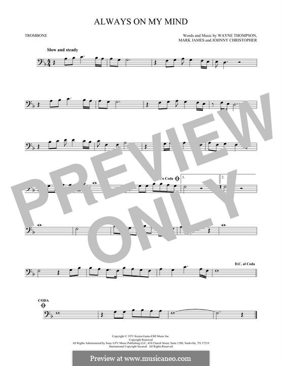 Always on My Mind: For trombone by Johnny Christopher, Mark James, Wayne Carson Thompson