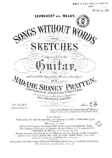 Sehnsucht and Weary. Songs without words and sketches: Sehnsucht and Weary. Songs without words and sketches by Catharina Josepha Pratten