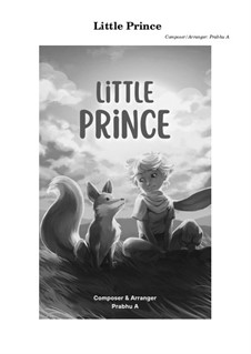 Little Prince: Little Prince by Prabhu A