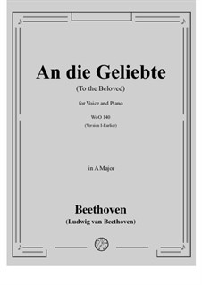 An die Geliebte, WoO 140: A-Dur by Ludwig van Beethoven