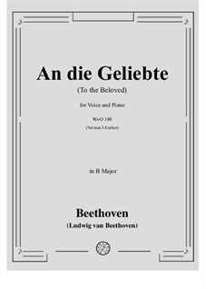 An die Geliebte, WoO 140: B Major by Ludwig van Beethoven