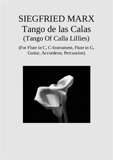 Tango de las Calas (Tango Of The Callas Lillies): Tango de las Calas (Tango Of The Callas Lillies) by Siegfried Marx