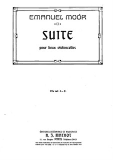 Suite für zwei Cellos, Op.110: Suite für zwei Cellos by Emanuel Moór