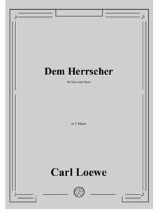 Dem Herrscher: C-Dur by Carl Loewe