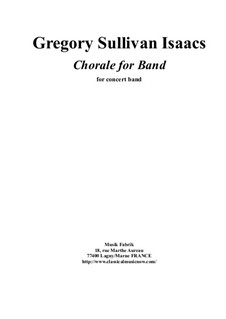 Chorale for band: Score only by Gregory Sullivan Isaacs