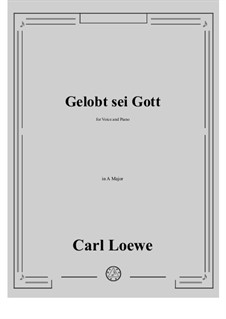 Gelobt sei Gott: A-Dur by Carl Loewe