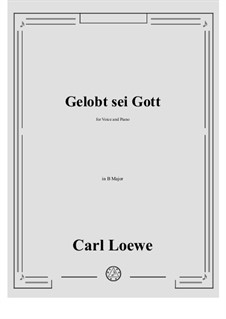 Gelobt sei Gott: B Major by Carl Loewe