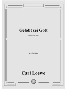 Gelobt sei Gott: G flat Major by Carl Loewe