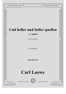 No.4 Und heller und heller quollen: A flat Major by Carl Loewe