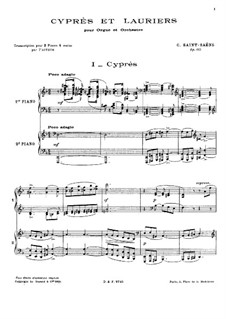 Zypressen und Lorbeer, Op.156: Für zwei Klaviere, vierhändig by Camille Saint-Saëns