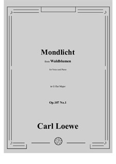No.1 Mondlicht: G flat Major by Carl Loewe