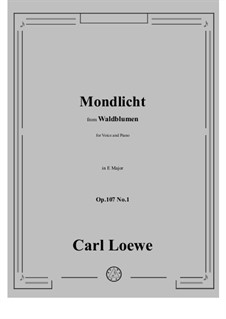 No.1 Mondlicht: E Major by Carl Loewe