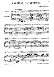 Paraphrase über Themen aus 'Parsifal' von Wagner: Für Violine und Klavier by August Wilhelmj