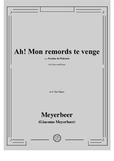 Dinorah oder die Wallfahrt nach Ploërmel: Ah! Mon remords te venge by Giacomo Meyerbeer