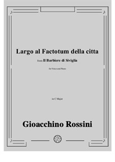 Largo al factotum: C-Dur by Gioacchino Rossini