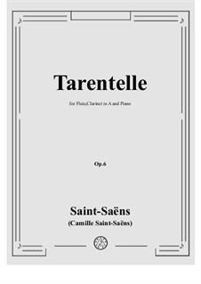 Tarantella in a-Moll, Op.6: For flute, clarinet and piano by Camille Saint-Saëns
