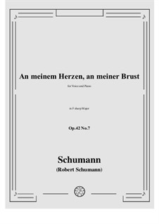 Nr.7 An meinem Herzen, an meiner Brust: F sharp Major by Robert Schumann