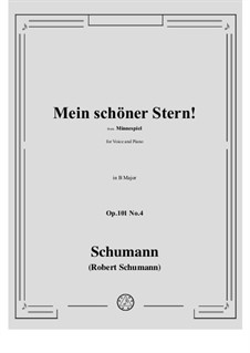 Minnespiel, Op.101: No.4 Mein schoner Stern! in B Major by Robert Schumann