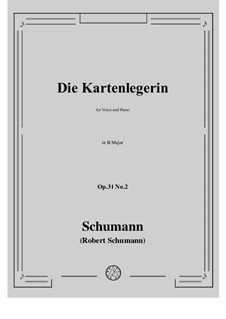 Drei Gesänge, Op.31: No.2 Kartenlegerin (Fortuneteller) in B Major by Robert Schumann