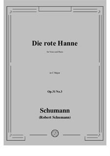 Drei Gesänge, Op.31: No.3 Rothe Hanne (Red-haired Hanna) in C Major by Robert Schumann