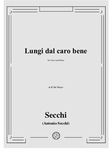 Lungi dal caro bene: B flat Major by Antonio Secchi