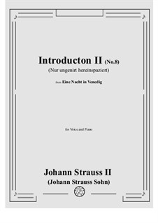 Eine Nacht in Venedig: Introducton II (Act II, No.8 Nur ungenirt hereinspaziert) by Johann Strauss (Sohn)