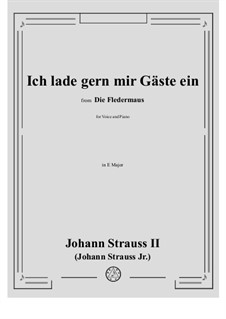 Die Fledermaus: Ich lade gern mir Gäste ein (No.7) in E Major by Johann Strauss (Sohn)