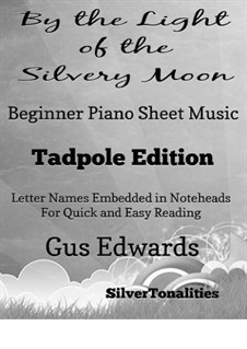 By the Light of the Silvery Moon: For piano (2nd Edition) by Gus Edwards