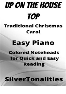 Up on the House Top: For easy piano with colored notation by Benjamin Russel Hanby