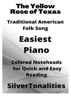 The Yellow Rose of Texas: For easiest piano with colored notation by folklore