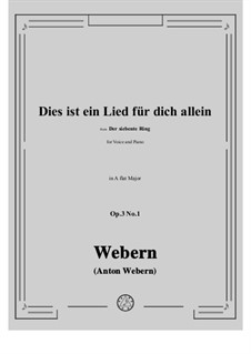 No.1 Dies ist ein Lied fur dich allein: A flat Major by Anton Webern