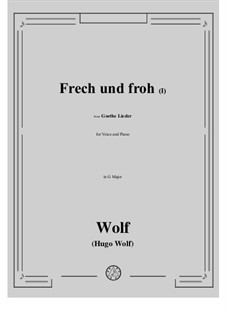 Heft II Nr.12-18: No.16 Frech und froh I in G Major by Hugo Wolf