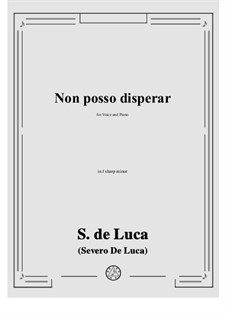Non posso disperar: F sharp minor by Sergio de Luca