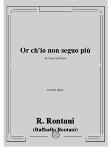 Or ch'io non seguo più: E flat Major by Raffaello Rontani