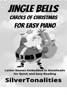 Jingle Bells Carols of Christmas Collection for Easy Piano: Jingle Bells Carols of Christmas Collection for Easy Piano by folklore, Adolphe Adam, James Lord Pierpont