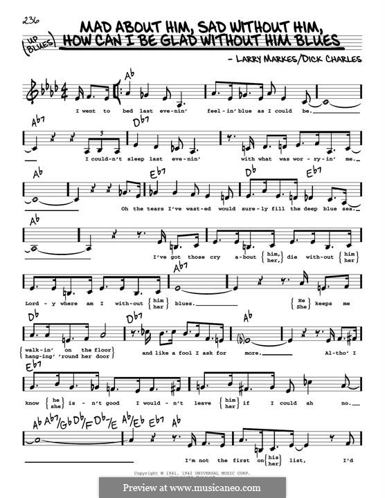 Mad About Him, Sad Without Him, How Can I Be Glad without Him Blues: Low Voice by Dick Charles, Larry Markes