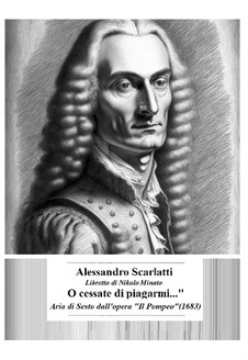 Il Pompeo: O cessate di piagarmi by Alessandro Scarlatti
