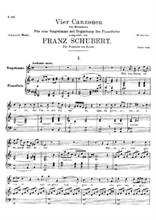 Vier Canzonen für Stimme und Klavier, D.688: Vollsammlung by Franz Schubert