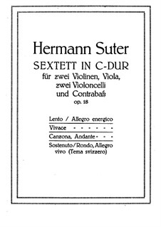 Streichsextett in C-Dur, Op.18: Streichsextett in C-Dur by Hermann Suter