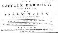The Suffolk Harmony: The Suffolk Harmony by William Billings