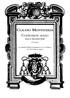 Selva morale e spirituale, SV 252–288: Confitebor terzo alla francese à 5 voci quali si può concertare se piacerà, SV 267, 267a by Claudio Monteverdi