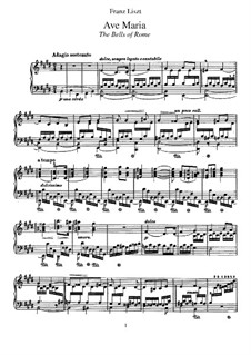 Ave Maria. Die Glocken von Rom, S.182: Für Klavier by Franz Liszt