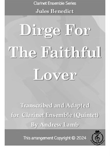 Dirge for the Faithful Lover: Dirge for the Faithful Lover by Julius Benedict