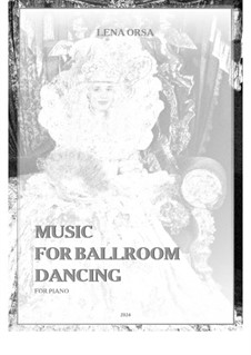 Music for Ballroom Dancing. Piano Album: Vollsammlung by Lena Orsa