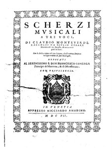 Scherzi musicali a tre voci, SV 230–245: Vollsammlung by Claudio Monteverdi