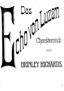 Das Echo von Luzern, Op.61: Das Echo von Luzern by Brinley Richards