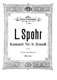 Konzert für Violine und Orchester Nr.9 in d-Moll, Op.55: Version für Violine und Klavier by Louis Spohr
