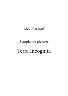 Terra Incognita (symphonic pictures): Terra Incognita (symphonic pictures) by alexstarikoff