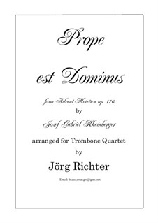 Prope est Dominus from the Advent Motets, Op.176: Prope est Dominus from the Advent Motets by Josef Gabriel Rheinberger