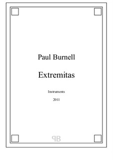 Extremitas, for instruments: Extremitas, for instruments by Paul Burnell